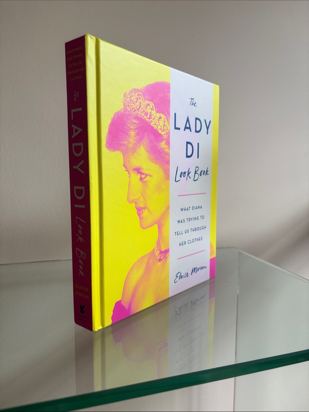 The Lady Di Look Book: What Diana Was Trying to Tell Us Through Her Clothes